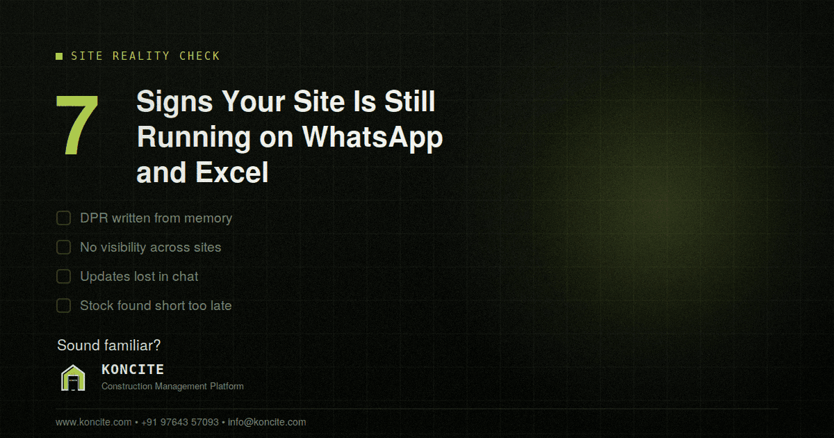 7 Signs Your Construction Site Is Still Running on WhatsApp and Excel